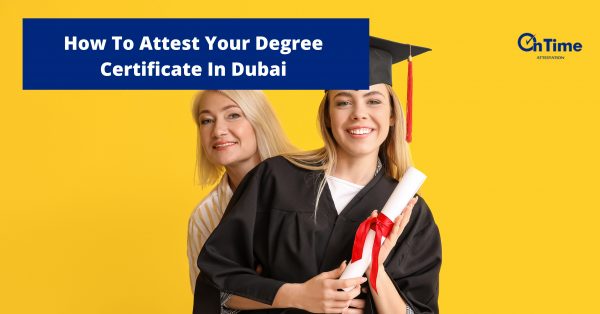 How To Attest Your Degree Certificate In Dubai