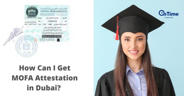 How Can I Get MOFA Attestation in Dubai